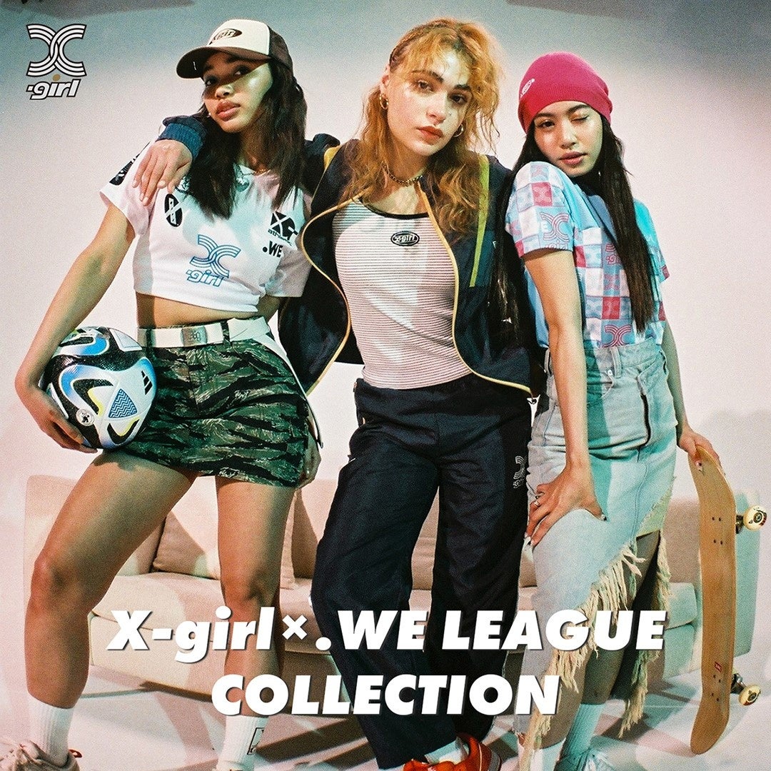 X-girlとWEリーグのコラボレーションコレクションを４月２７日（木）より発売