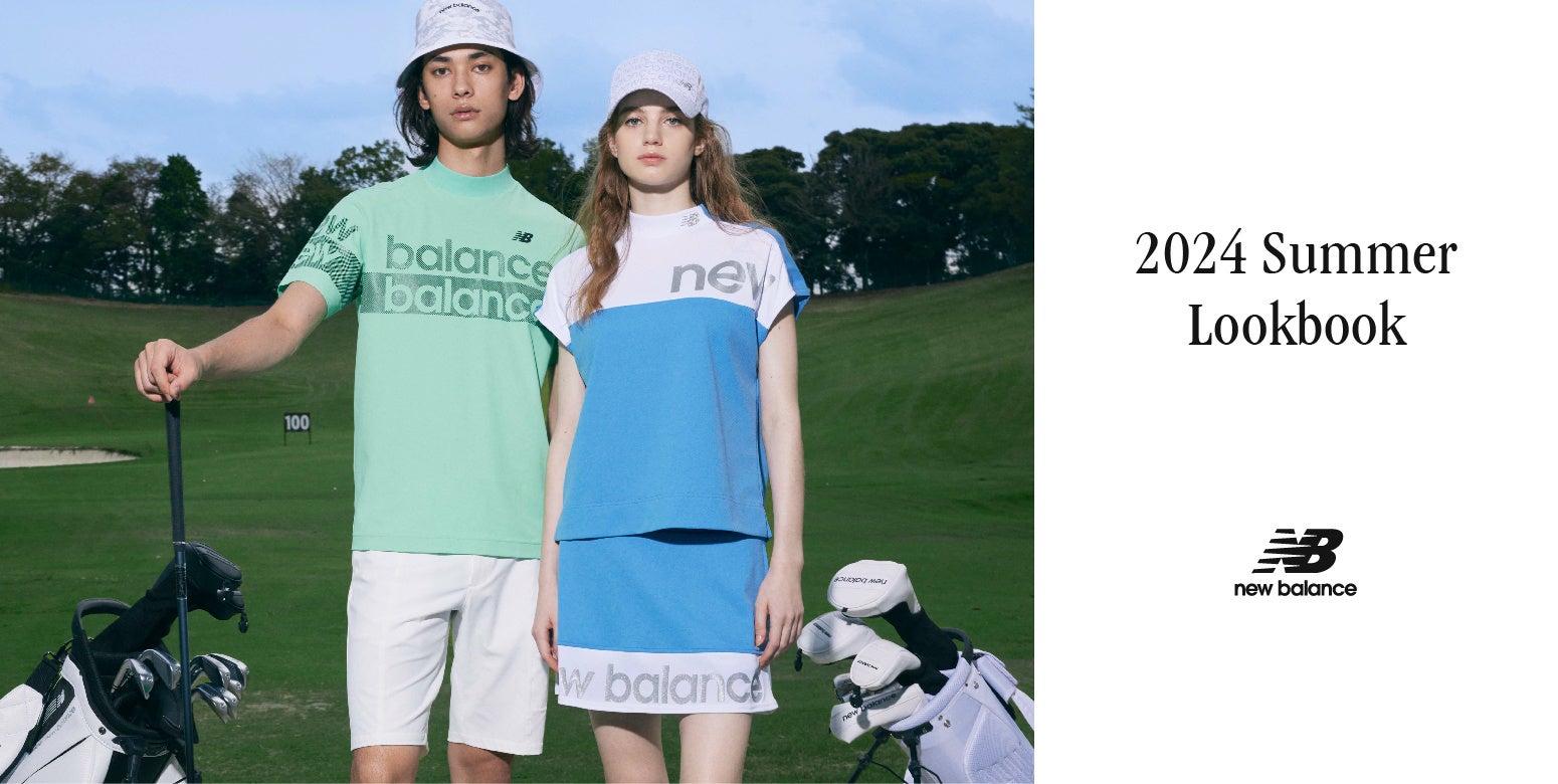 ニューバランス ゴルフ 4月26日(金)より2024年夏の新作コレクション LookbookをNew Balance Golf オフィシャルサイトにて公開