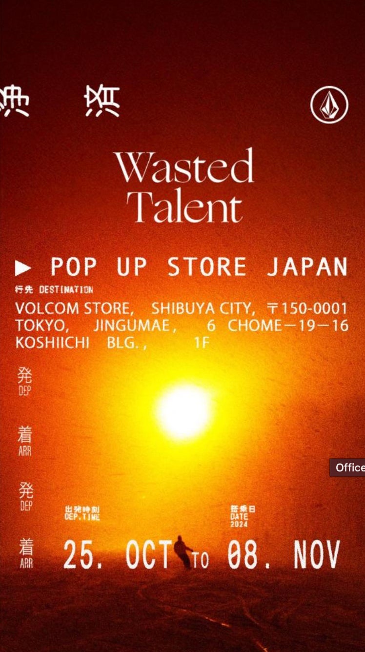 VOLCOM STORE SHIBUYAにて Wasted Talent ポップアップ イベント開催