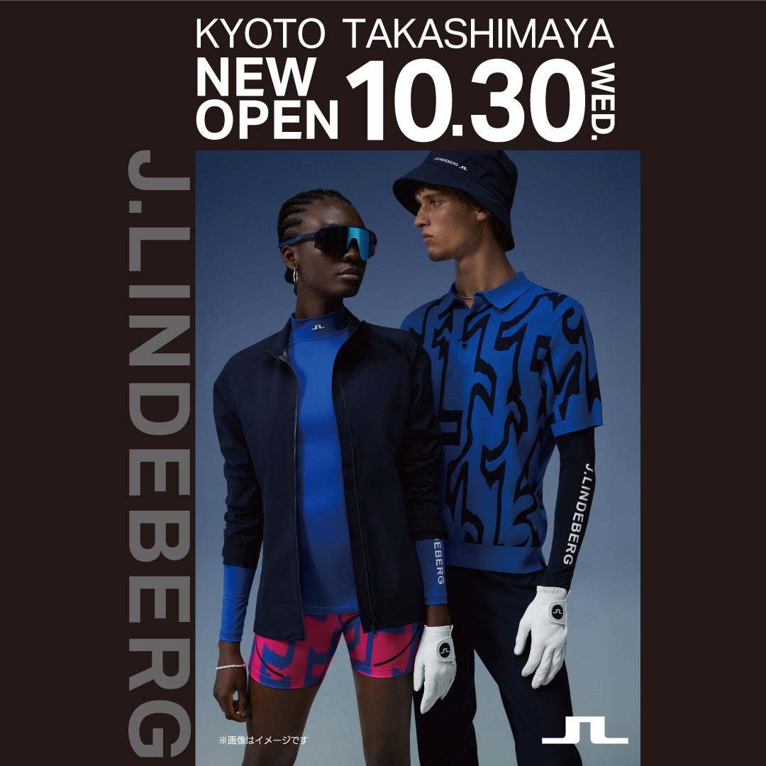 J.LINDEBERG 10/30(水)京都高島屋に新店舗をオープン