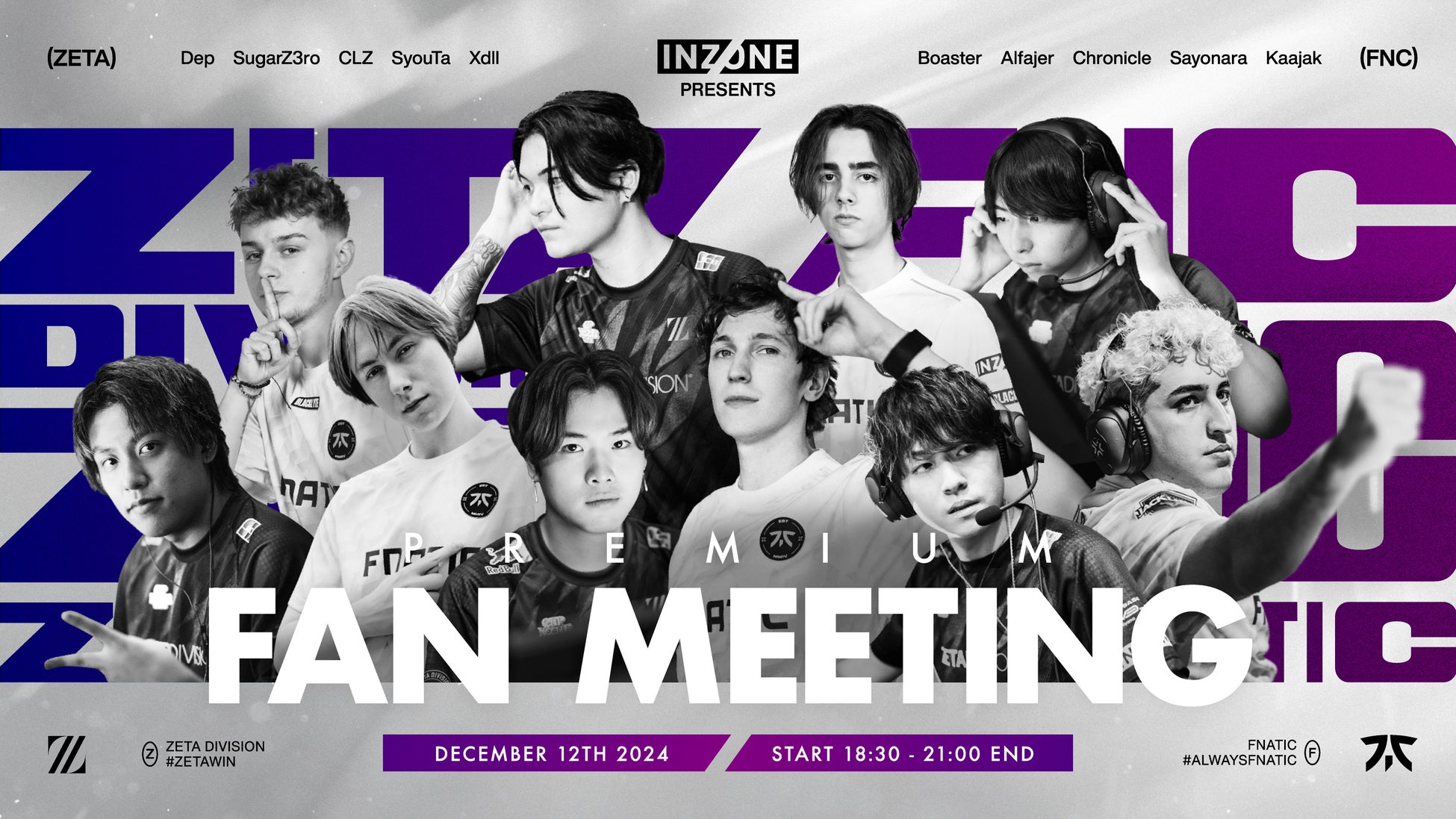 ZETA DIVISION、Fnaticとの合同ファンミーティング『INZONE presents ZETA DIVISION x FNATIC PREMIUM FAN MEETING』を実施！