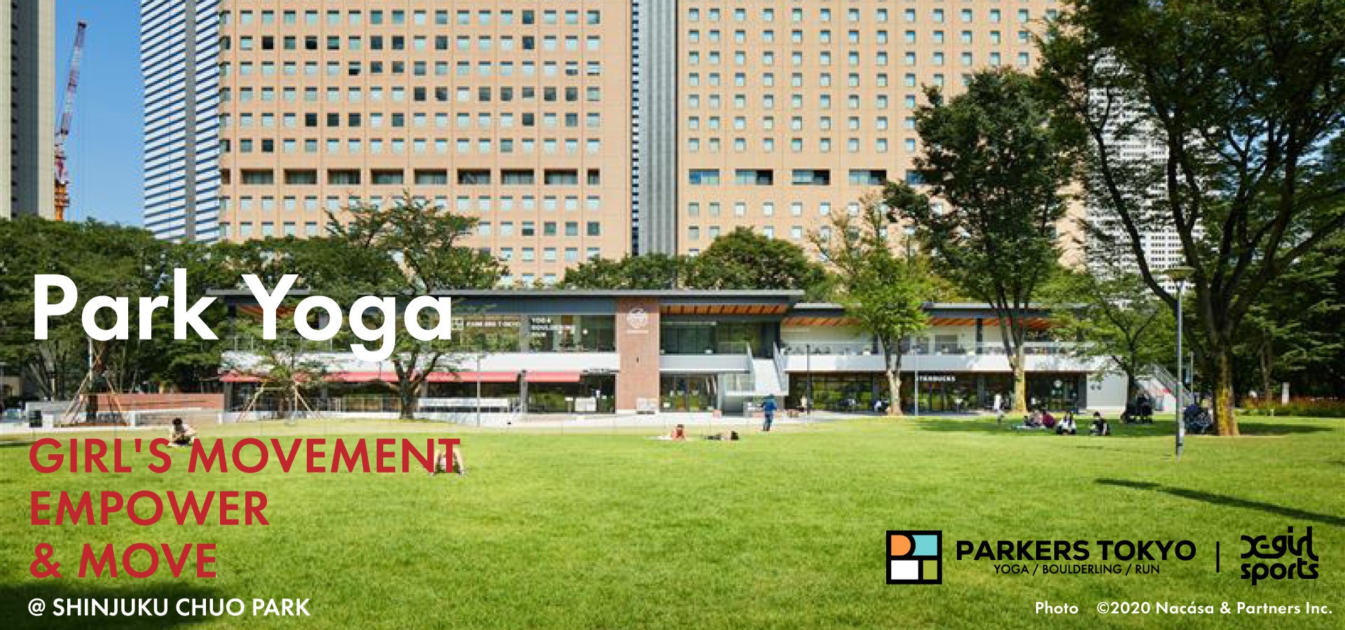 X-girl SPORTS協賛プログラム『Park Yoga Supported by X-girl SPORTS』新宿中央公園内“PARKERS TOKYO”にて実施