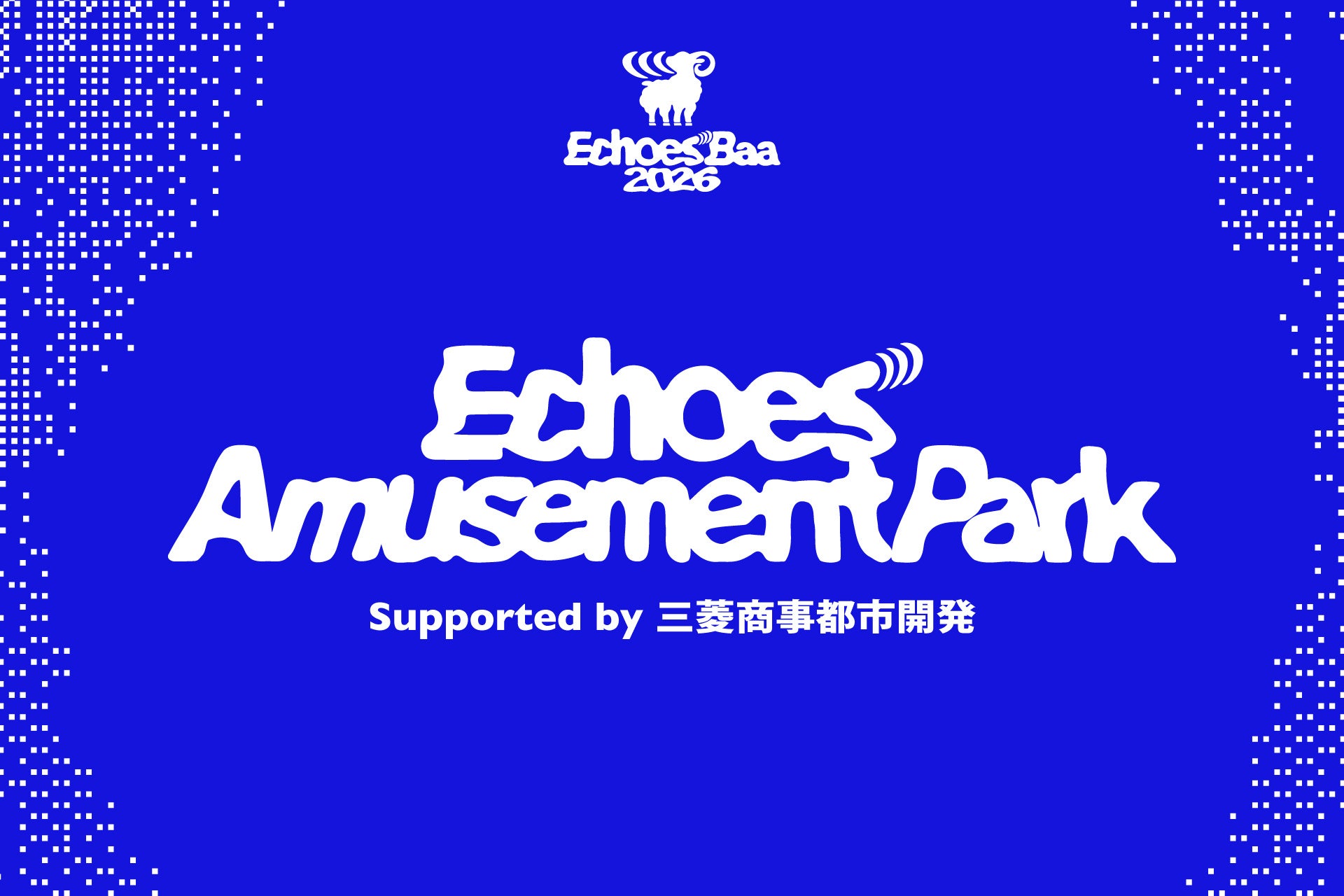 XLARGEがContent Partnerとして参画 『Echoes Baa 2026』横浜赤レンガ倉庫にて開催