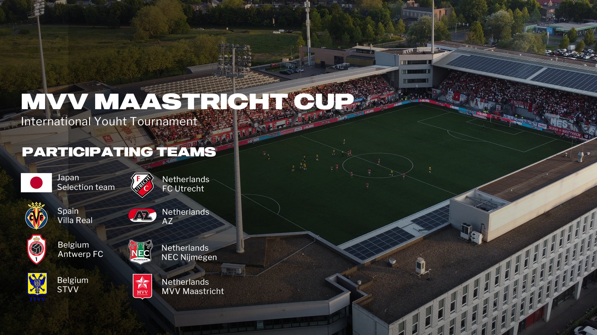 日本全国から選抜されるU17世代のチームが参加！ユース国際大会「MVV Maastricht Cup」 オランダ・マーストリヒトにて開催のお知らせ