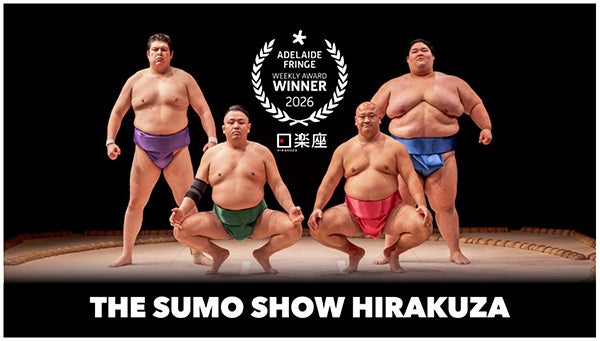 “The Sumo Show HIRAKUZA” 海外公演「Adelaide Fringe」で「Pick of The Week」受賞 10,000人超を動員し、5つ星評価も多数獲得！