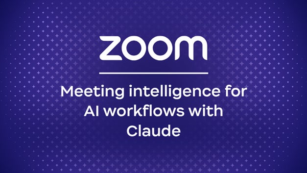 Zoom、Claude との連携により AI ワークフローでのミーティング インテリジェンスの活用を実現