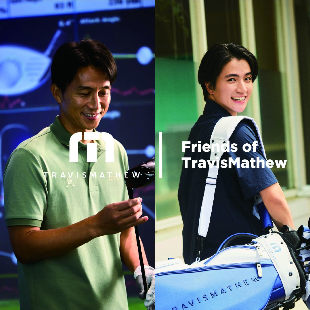 俳優 木戸大聖×元日本代表FW 福西崇史がトラヴィスマシュー 『Friends of TravisMathew』に新加入